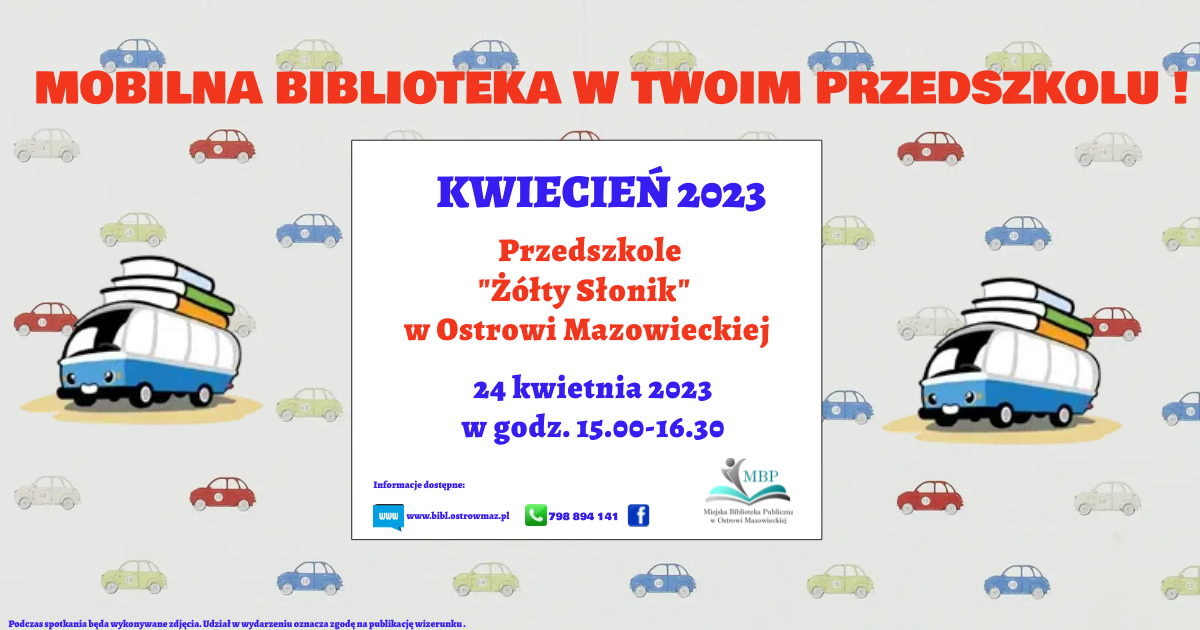 Mobilna Biblioteka w Twoim przedszkolu, kwiecien 2023, przedszkole Żółty Słonik", 24.04.2023, w godz. 15.00-16.30