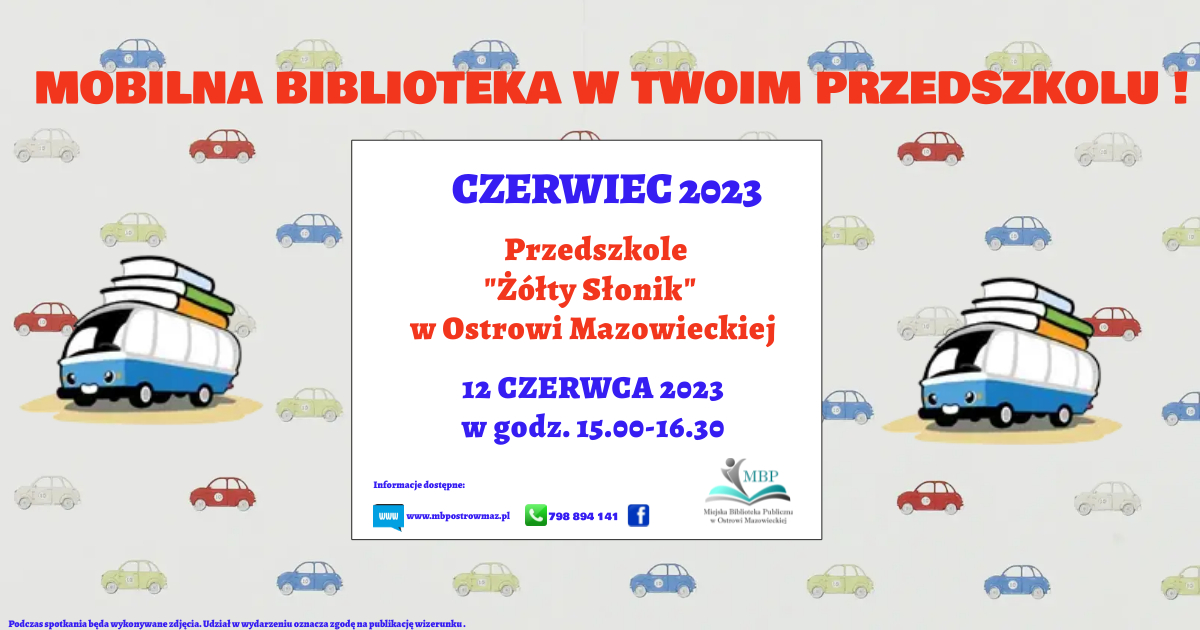 Mobilna Biblioteka w przedszkolu Żółty Słonik" - 12 czerwca 2023 r., godz. 15.00-16.30