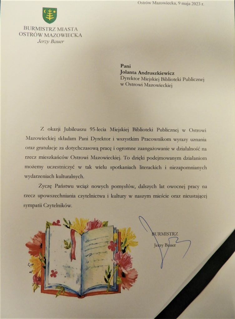 Gratulacje z okazji Jubileuszu 95- lecia Miejskiej Biblioteki Publicznej w Ostrowi Mazowieckiej od burmistrza miasta Ostrów Mazowiecka Jerzego Bauera 